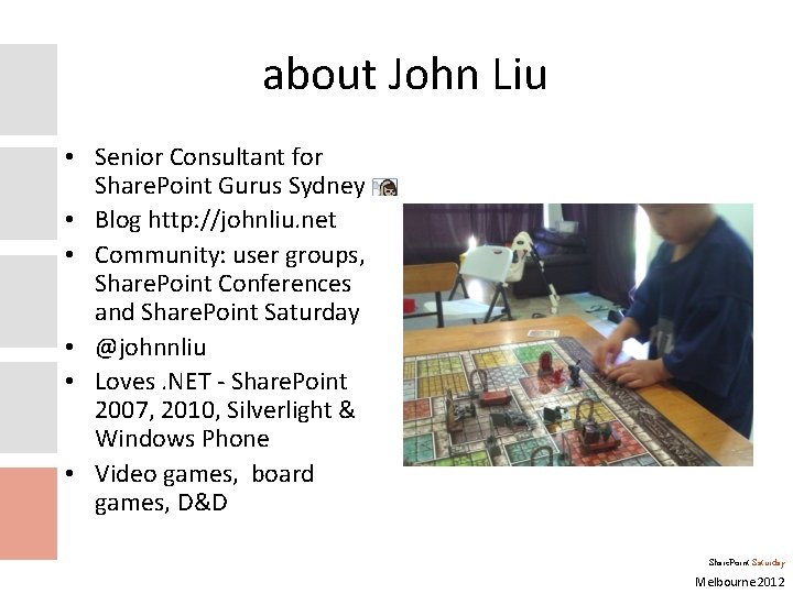 about John Liu • Senior Consultant for Share. Point Gurus Sydney • Blog http: