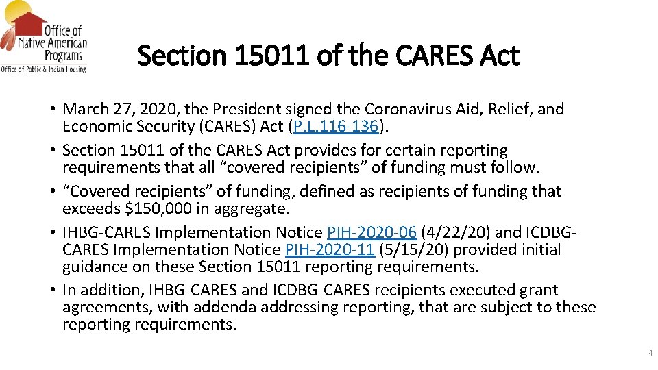 Section 15011 of the CARES Act • March 27, 2020, the President signed the