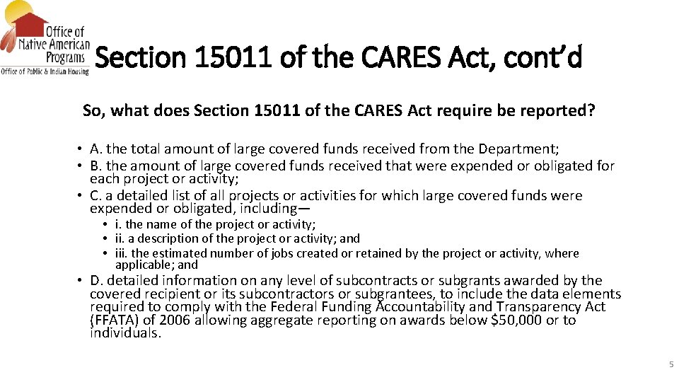 Section 15011 of the CARES Act, cont’d So, what does Section 15011 of the