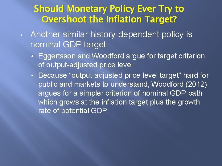 Should Monetary Policy Ever Try to Overshoot the Inflation Target? • Another similar history-dependent