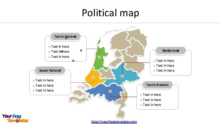 Political map North Holland l l l Text in here Gelderland l l South