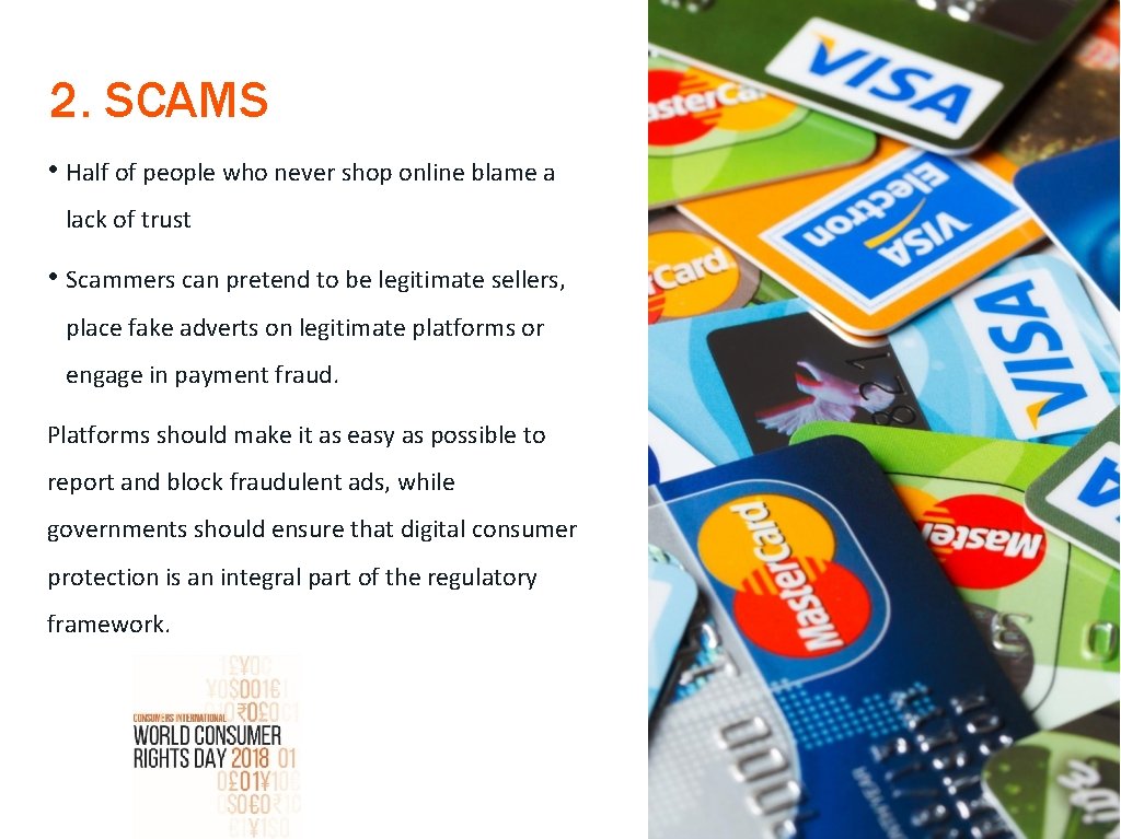 2. SCAMS • Half of people who never shop online blame a lack of