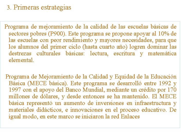 3. Primeras estrategias Programa de mejoramiento de la calidad de las escuelas básicas de