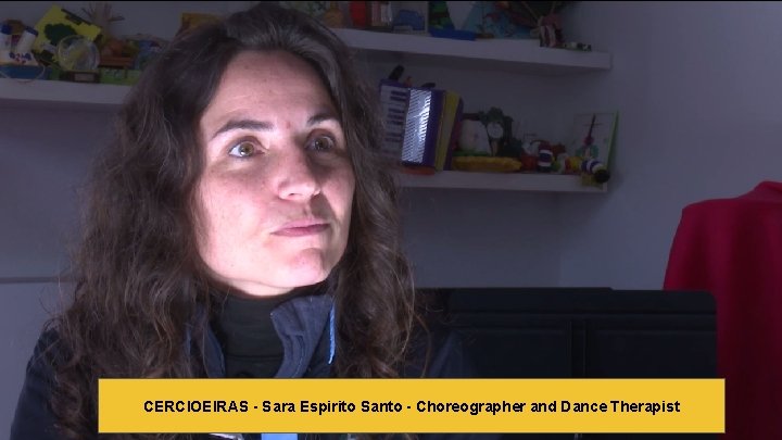 CERCIOEIRAS - Sara Espirito Santo - Choreographer and Dance Therapist 