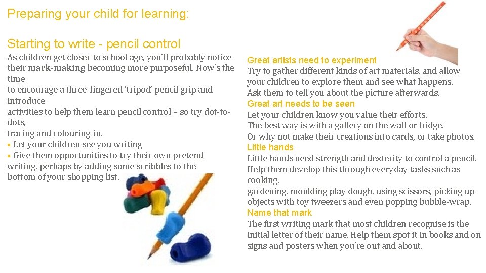 Preparing your child for learning: Starting to write - pencil control As children get