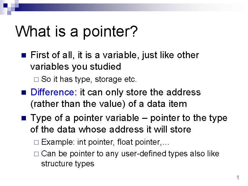 What is a pointer n First of all