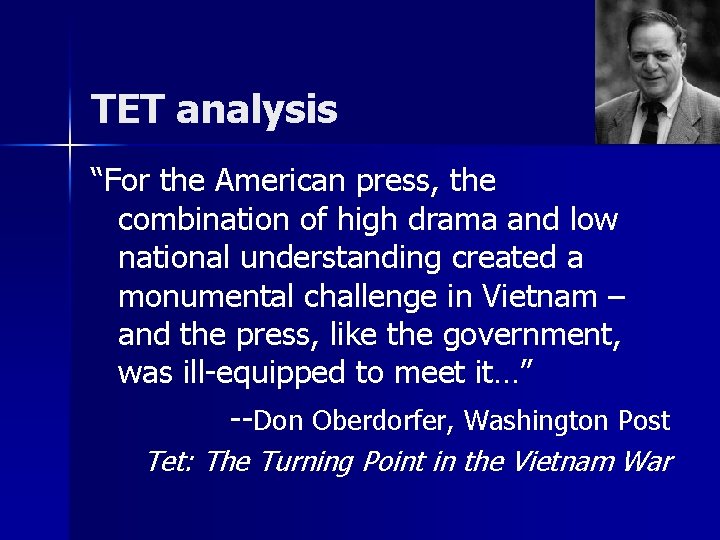 TET analysis “For the American press, the combination of high drama and low national