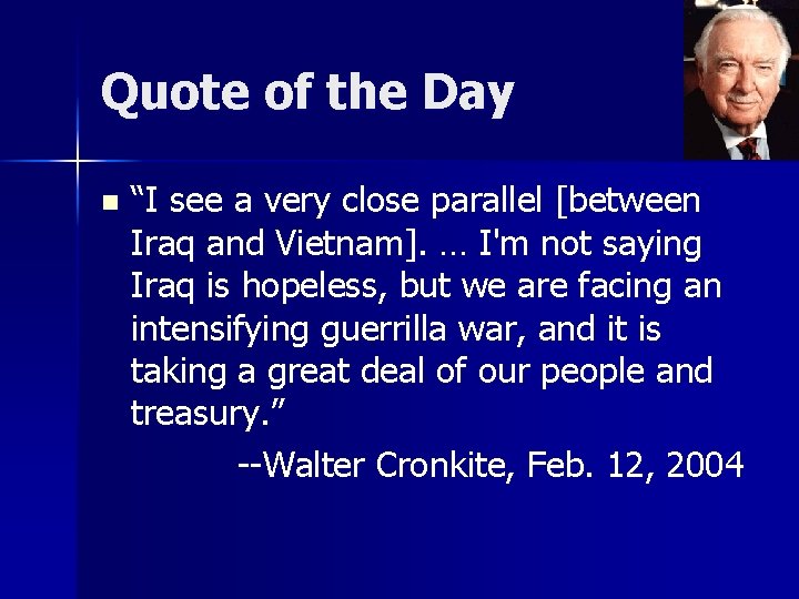 Quote of the Day n “I see a very close parallel [between Iraq and