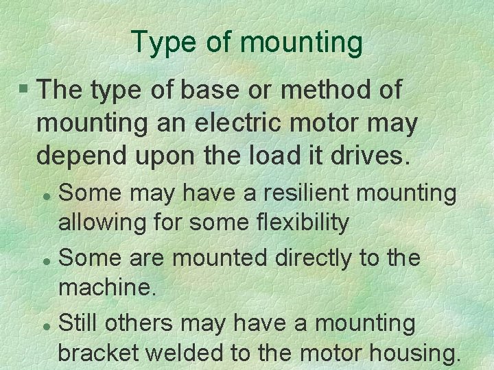 Type of mounting § The type of base or method of mounting an electric