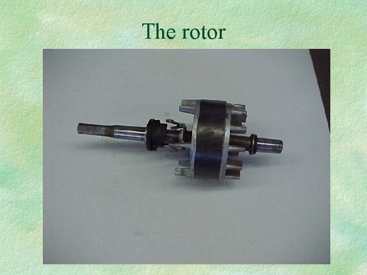 The rotor 