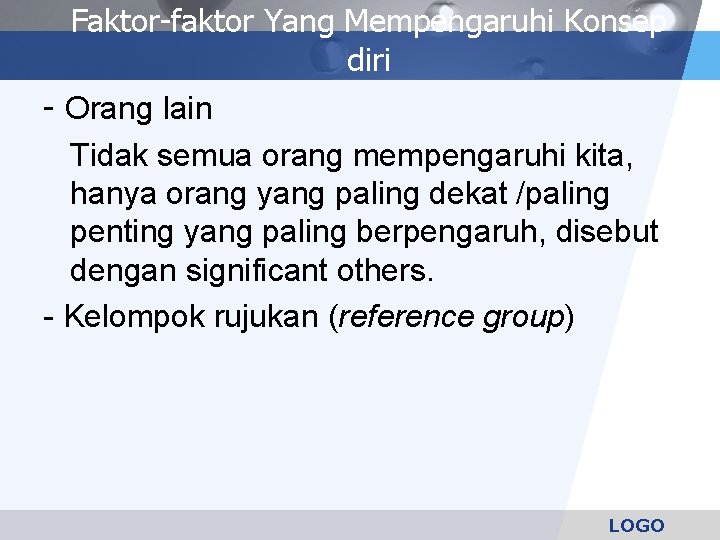Faktor-faktor Yang Mempengaruhi Konsep diri - Orang lain Tidak semua orang mempengaruhi kita, hanya