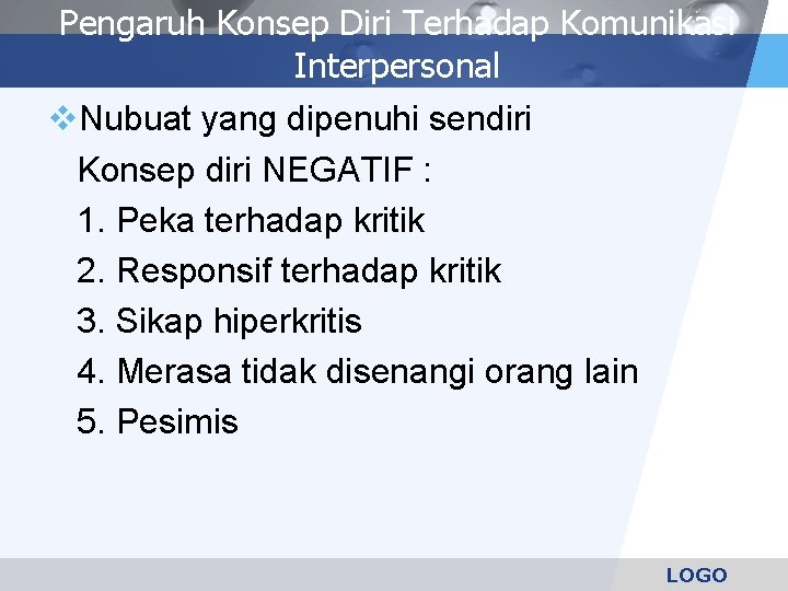 Pengaruh Konsep Diri Terhadap Komunikasi Interpersonal v. Nubuat yang dipenuhi sendiri Konsep diri NEGATIF