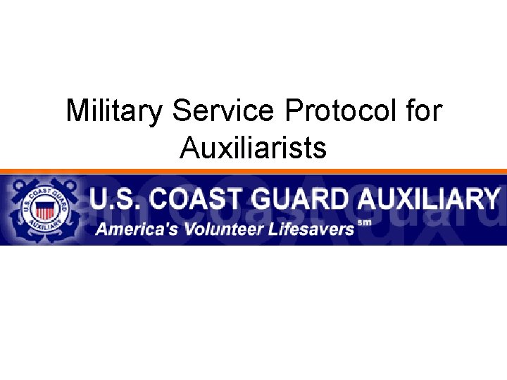 Military Service Protocol for Auxiliarists 