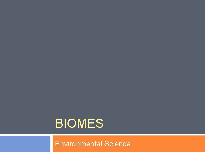 BIOMES Environmental Science 
