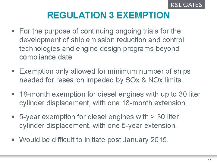 REGULATION 3 EXEMPTION § For the purpose of continuing ongoing trials for the development