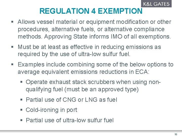 REGULATION 4 EXEMPTION § Allows vessel material or equipment modification or other procedures, alternative