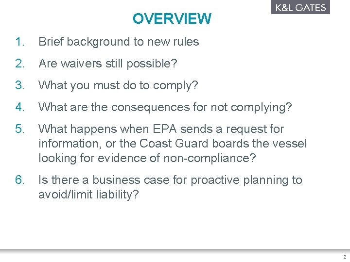OVERVIEW 1. Brief background to new rules 2. Are waivers still possible? 3. What