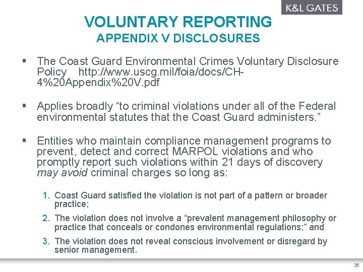 VOLUNTARY REPORTING APPENDIX V DISCLOSURES § The Coast Guard Environmental Crimes Voluntary Disclosure Policy