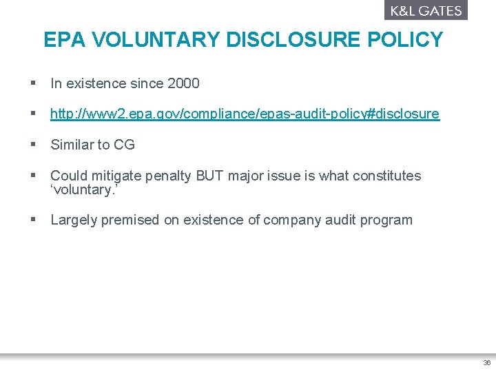 EPA VOLUNTARY DISCLOSURE POLICY § In existence since 2000 § http: //www 2. epa.