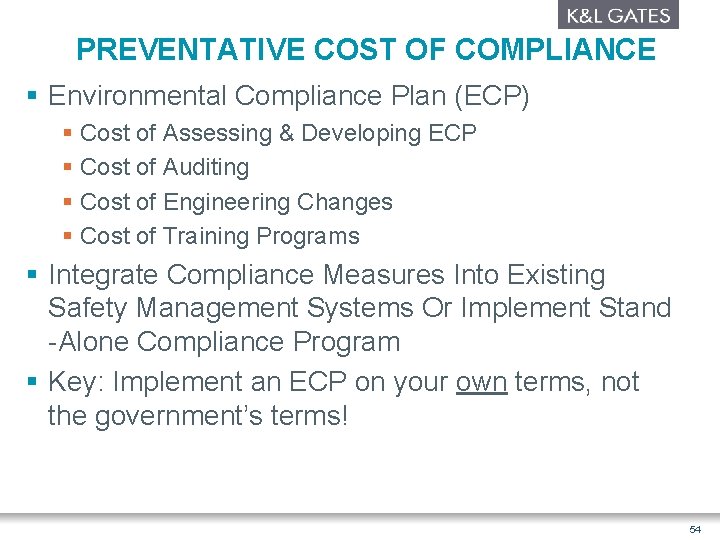 PREVENTATIVE COST OF COMPLIANCE § Environmental Compliance Plan (ECP) § Cost of Assessing &