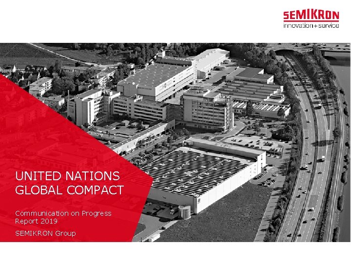 UNITED NATIONS GLOBAL COMPACT Communication on Progress Report 2019 SEMIKRON Group FORMS. 1014 /