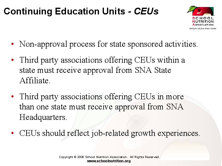 Continuing Education Units - CEUs • Non-approval process for state sponsored activities. • Third