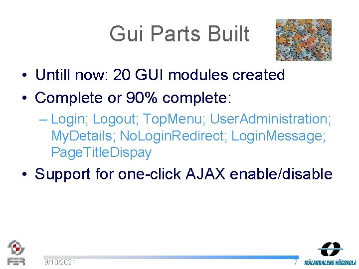Gui Parts Built • Untill now: 20 GUI modules created • Complete or 90%