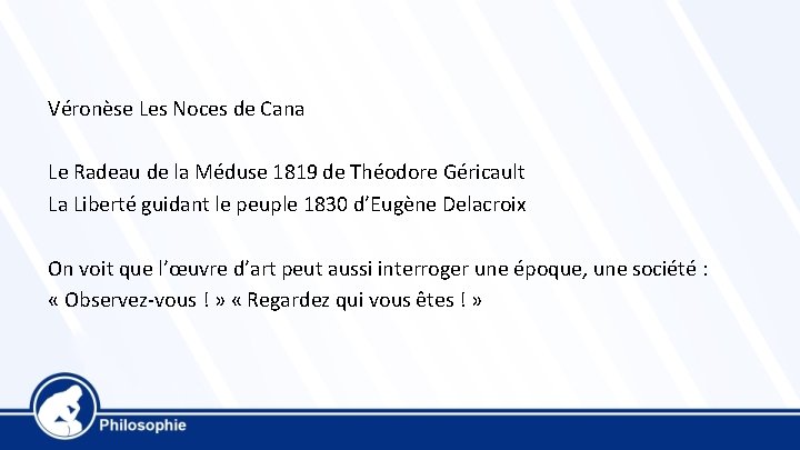 Véronèse Les Noces de Cana Le Radeau de la Méduse 1819 de Théodore Géricault