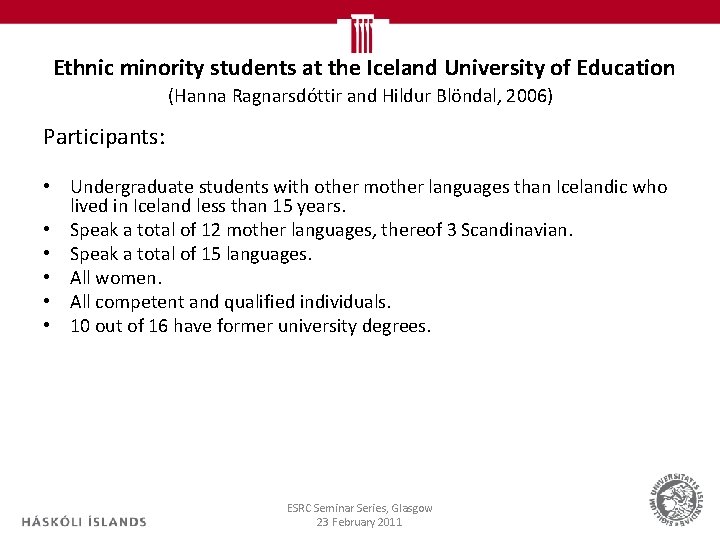 Ethnic minority students at the Iceland University of Education (Hanna Ragnarsdóttir and Hildur Blöndal,