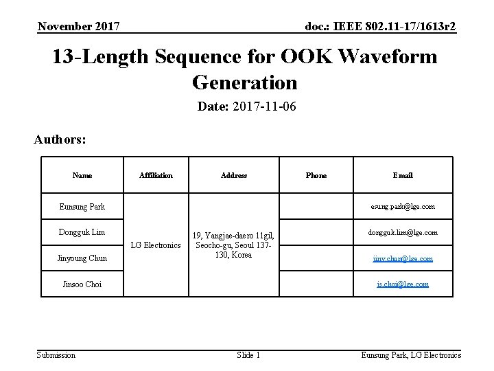 November 2017 doc. : IEEE 802. 11 -17/1613 r 2 13 -Length Sequence for