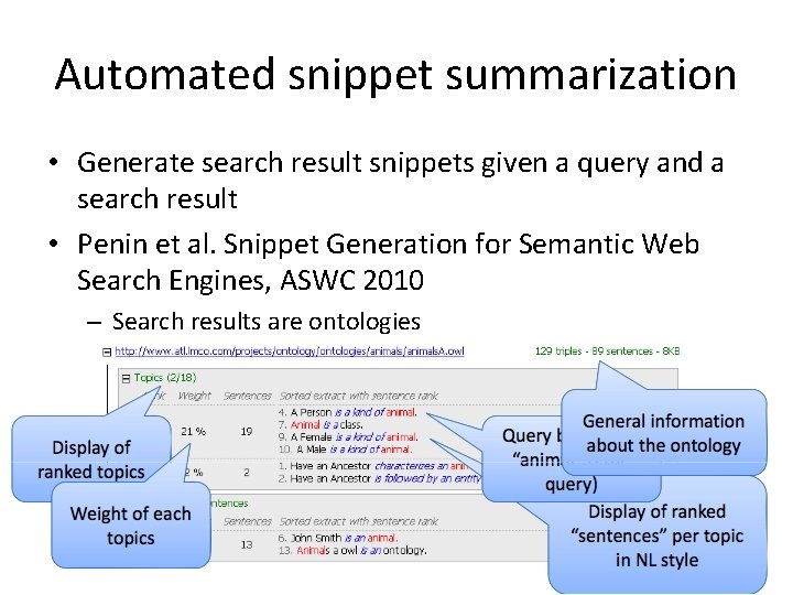 Automated snippet summarization • Generate search result snippets given a query and a search Automated snippet summarization • Generate search result snippets given a query and a search