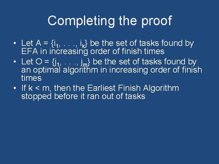 Completing the proof • Let A = {i 1, . . . , ik}