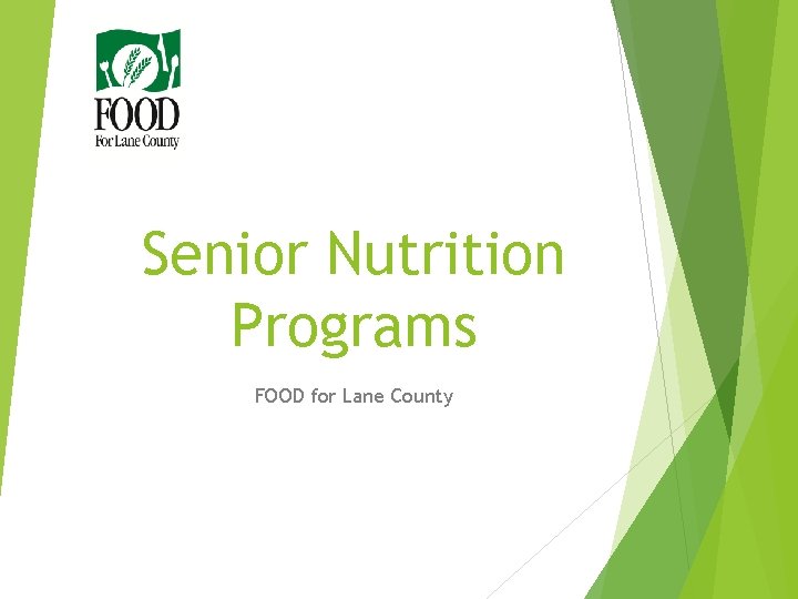 Senior Nutrition Programs FOOD for Lane County 