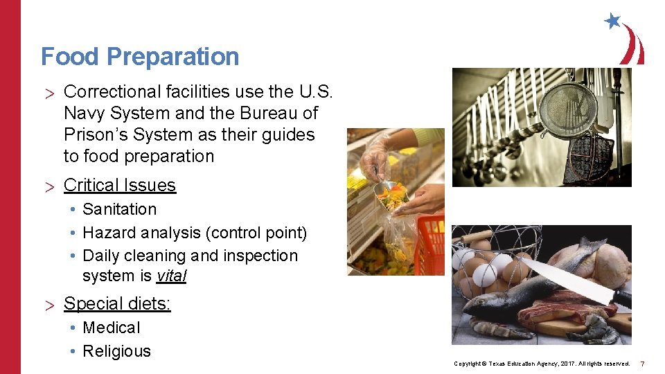 Food Preparation > Correctional facilities use the U. S. Navy System and the Bureau