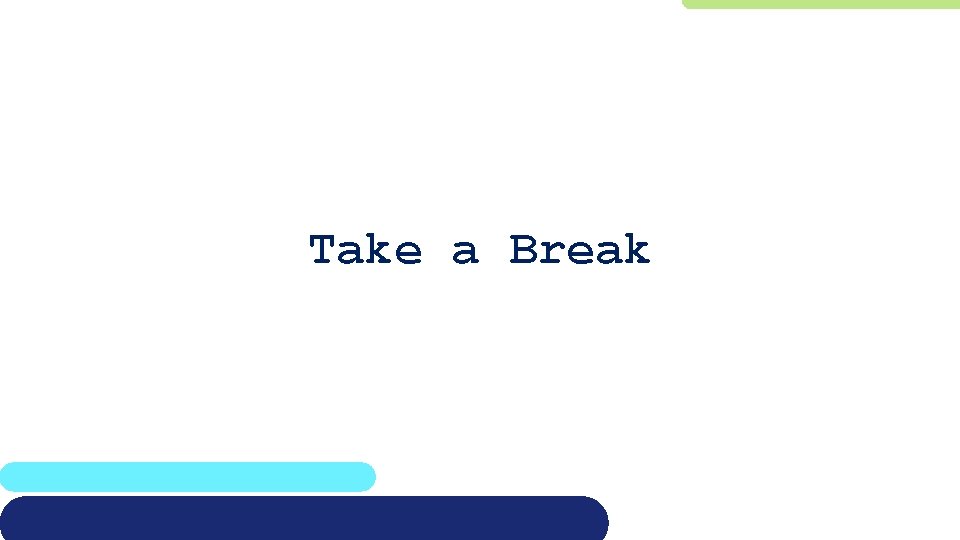 Take a Break 