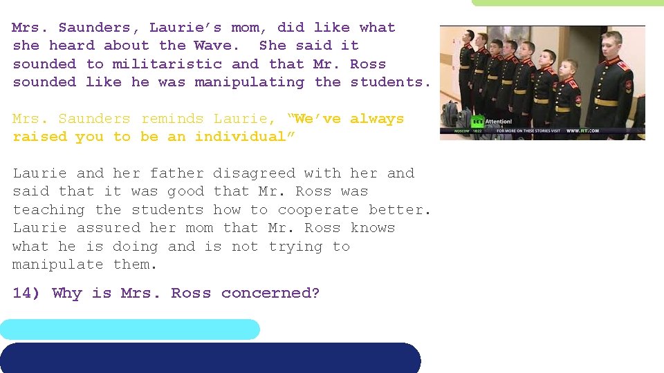 Mrs. Saunders, Laurie’s mom, did like what she heard about the Wave. She said