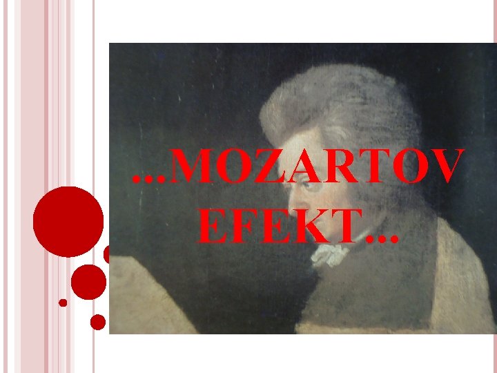 . . . MOZARTOV EFEKT. . . 