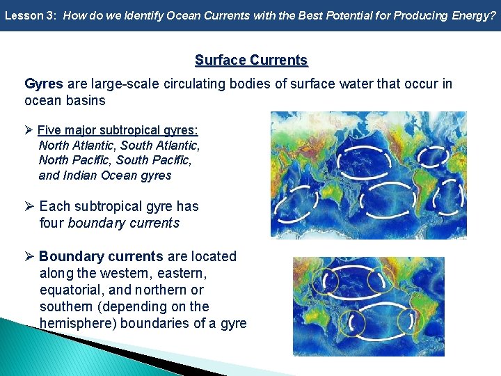 Lesson 3: How do we Identify Ocean Currents with the Best Potential for Producing