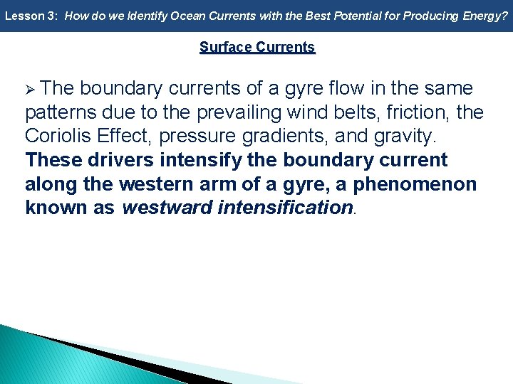 Lesson 3: How do we Identify Ocean Currents with the Best Potential for Producing