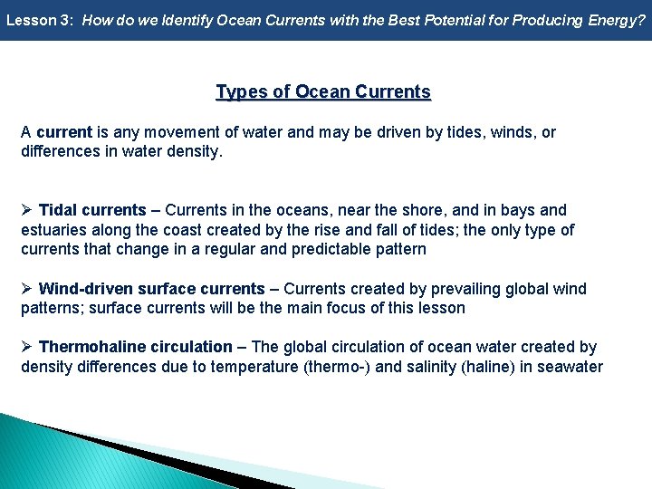 Lesson 3: How do we Identify Ocean Currents with the Best Potential for Producing