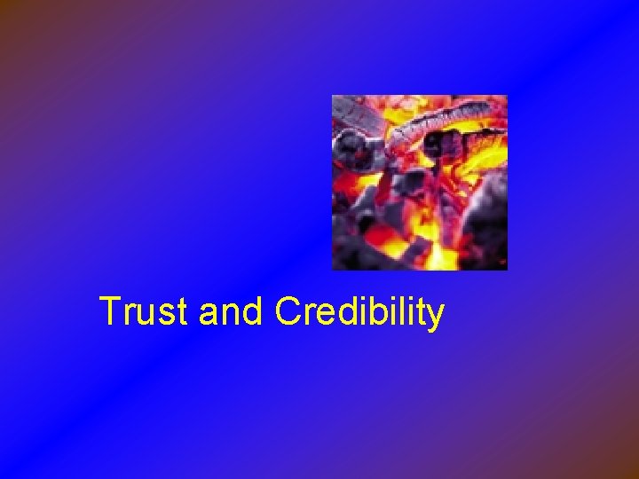 Trust and Credibility 