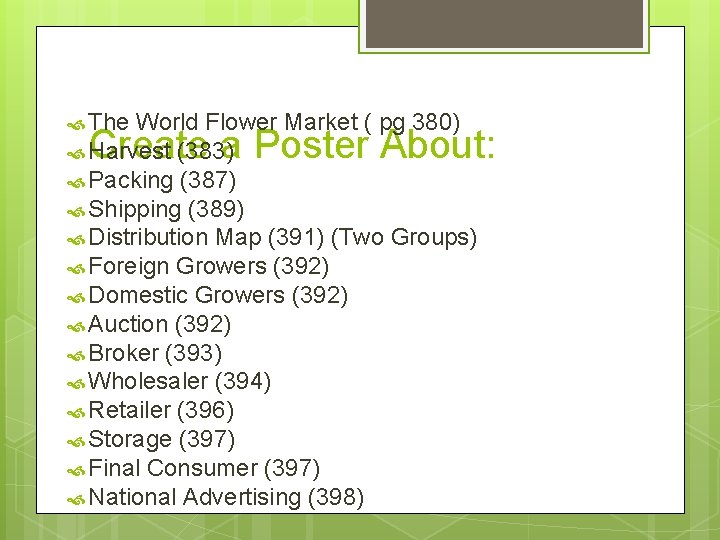  The World Flower Market ( pg 380) Harvest (383) Packing (387) Shipping (389)
