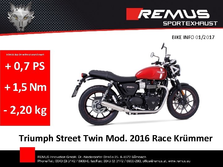 BIKE INFO 01/2017 REMUS Slip-On without sound insert + 0, 7 PS + 1,