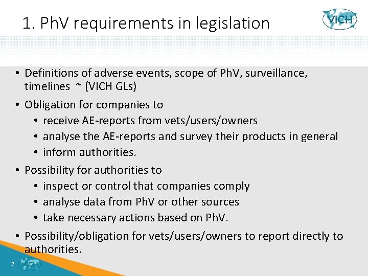 1. Ph. V requirements in legislation • Definitions of adverse events, scope of Ph.