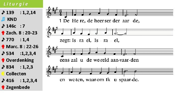 Liturgie ♪ 139 : 1, 2, 14 ♬ KND ♪ 146 c : 7