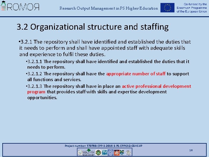 Research Output Management in PS Higher Education 3. 2 Organizational structure and staffing •