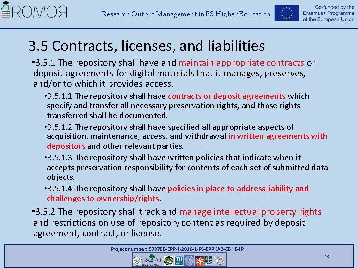 Research Output Management in PS Higher Education 3. 5 Contracts, licenses, and liabilities •