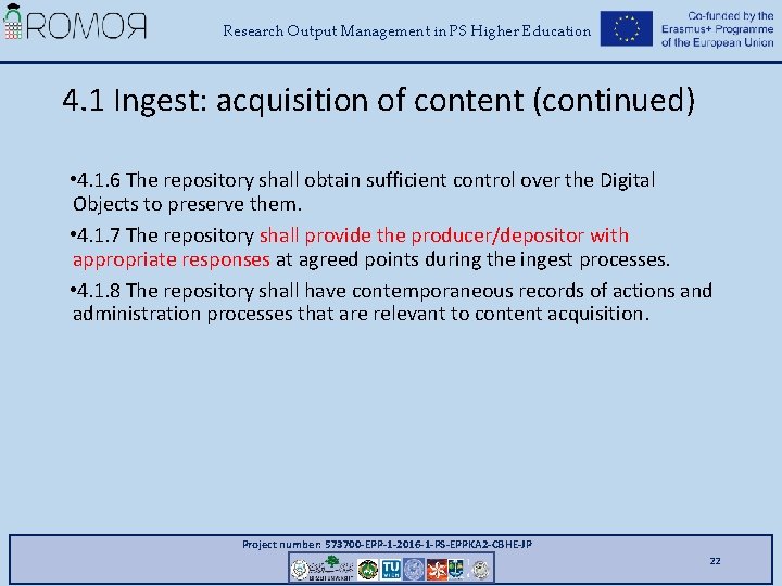 Research Output Management in PS Higher Education 4. 1 Ingest: acquisition of content (continued)