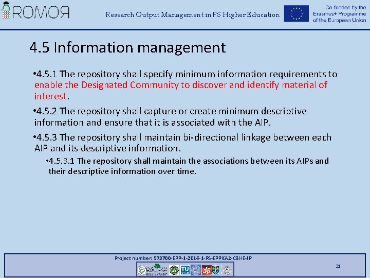 Research Output Management in PS Higher Education 4. 5 Information management • 4. 5.