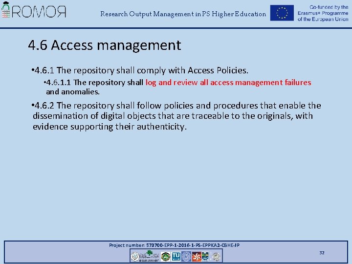 Research Output Management in PS Higher Education 4. 6 Access management • 4. 6.